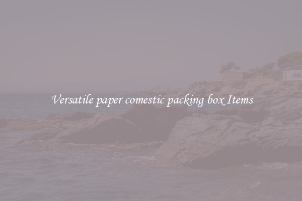 Versatile paper comestic packing box Items
