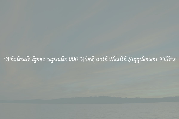 Wholesale hpmc capsules 000 Work with Health Supplement Fillers