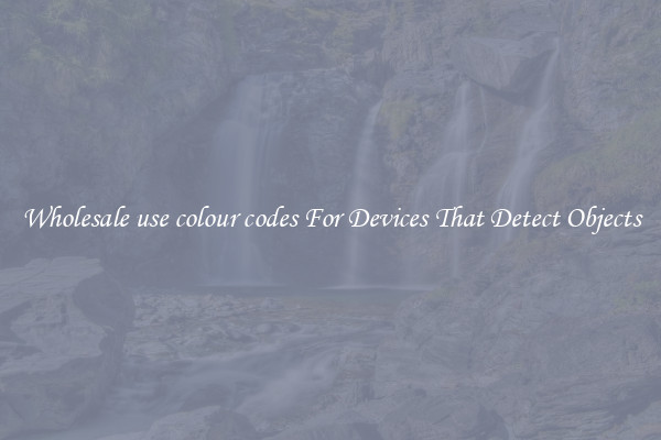 Wholesale use colour codes For Devices That Detect Objects