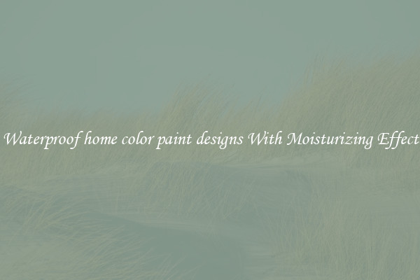 Waterproof home color paint designs With Moisturizing Effect