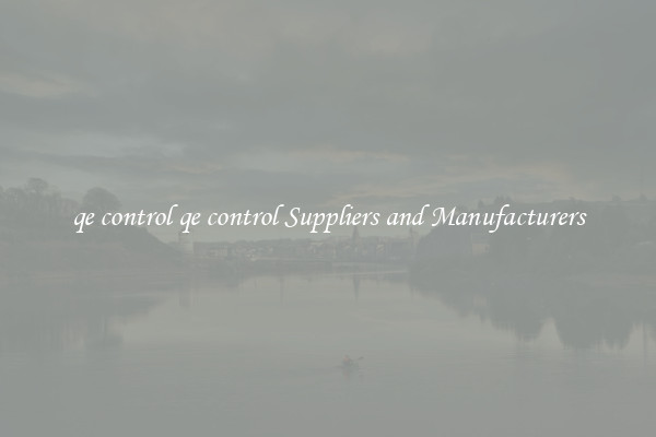 qe control qe control Suppliers and Manufacturers