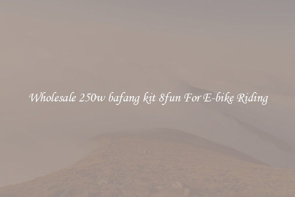 Wholesale 250w bafang kit 8fun For E-bike Riding